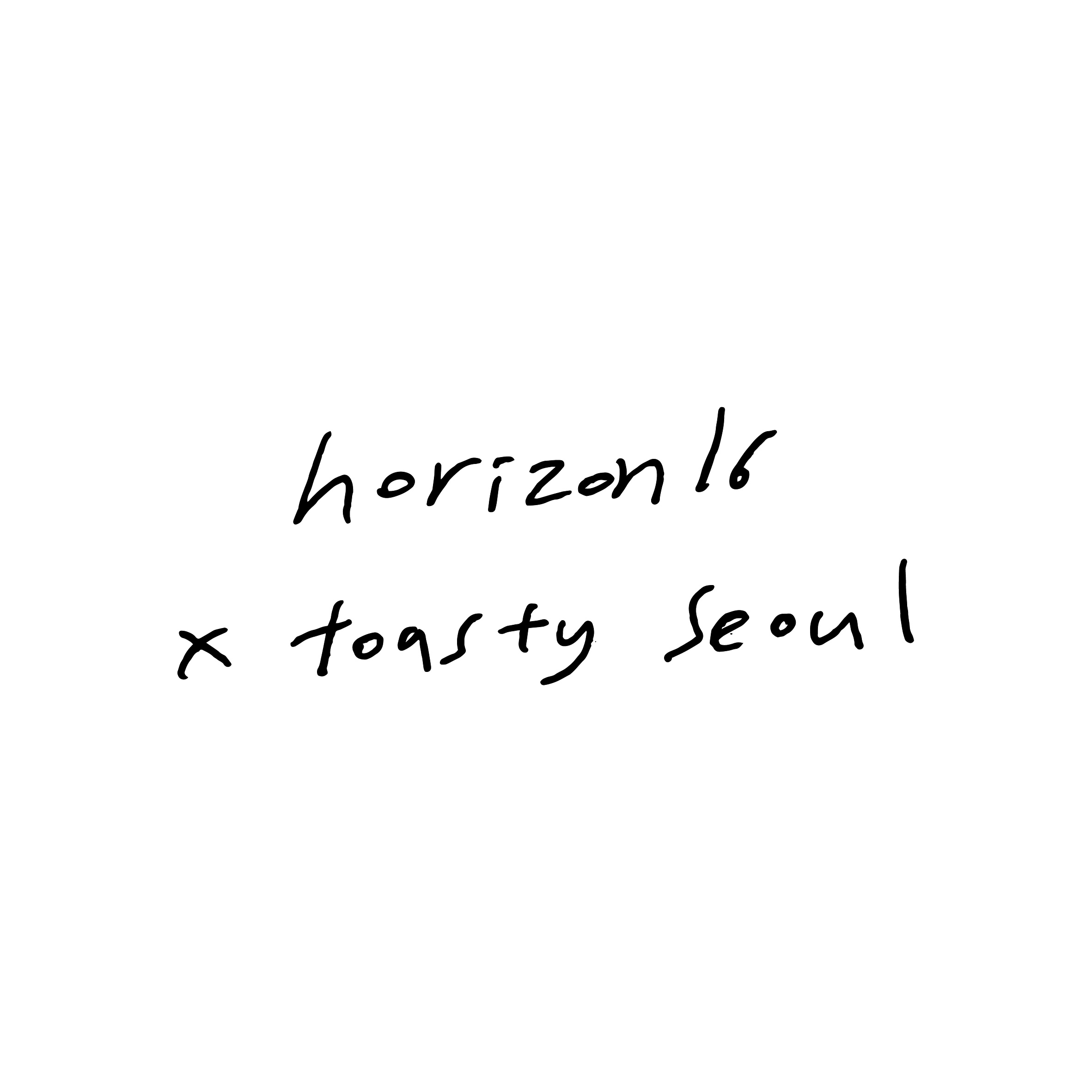 토스티서울x호라이즌식스틴